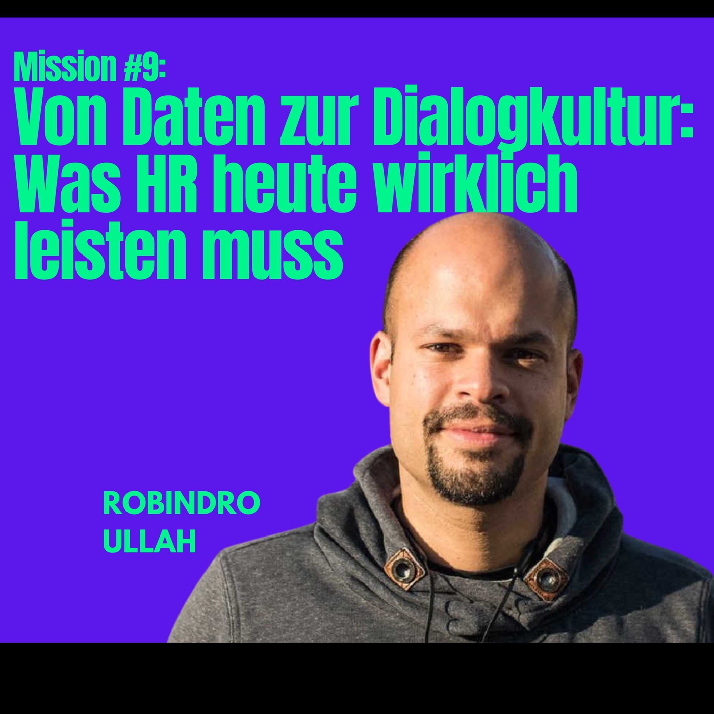 Mission #9: Von Daten zur Dialogkultur: Was HR heute wirklich leisten muss