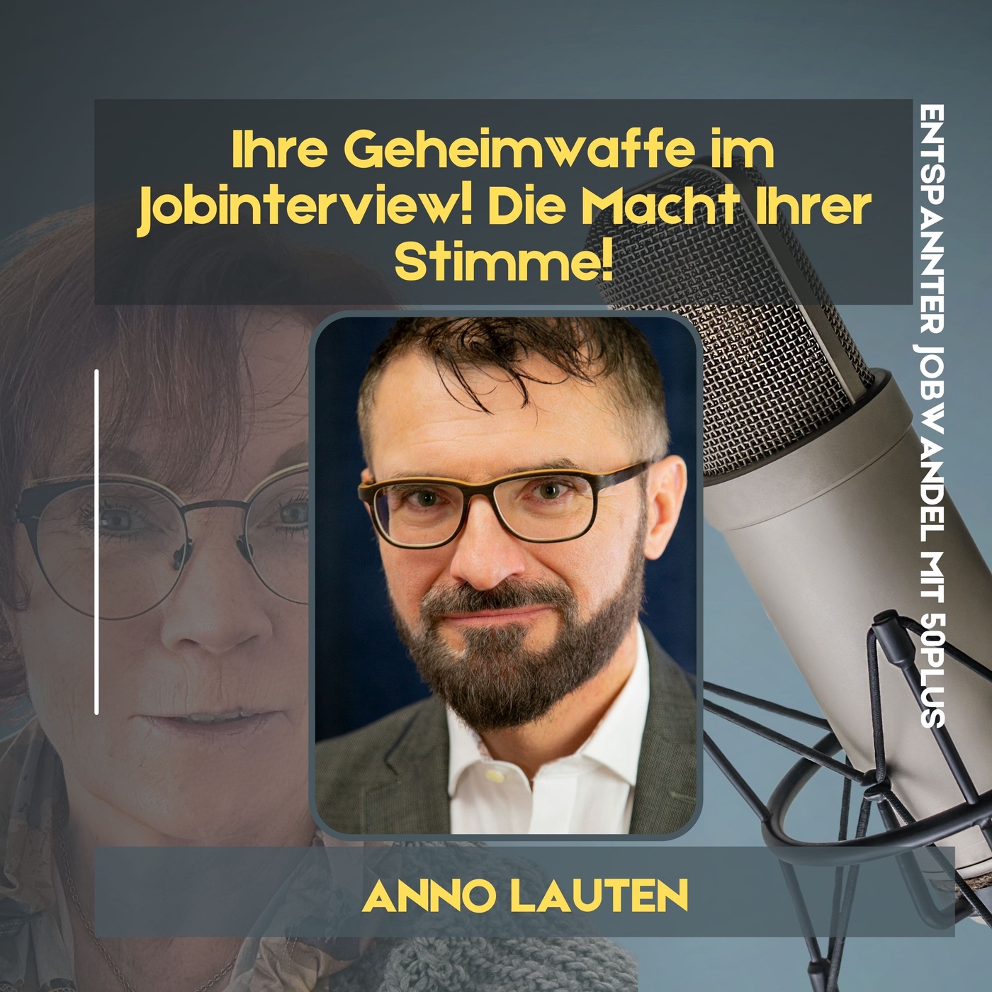 #18 - Ihre Geheimwaffe im Jobinterview - Die Macht Ihrer Stimme!