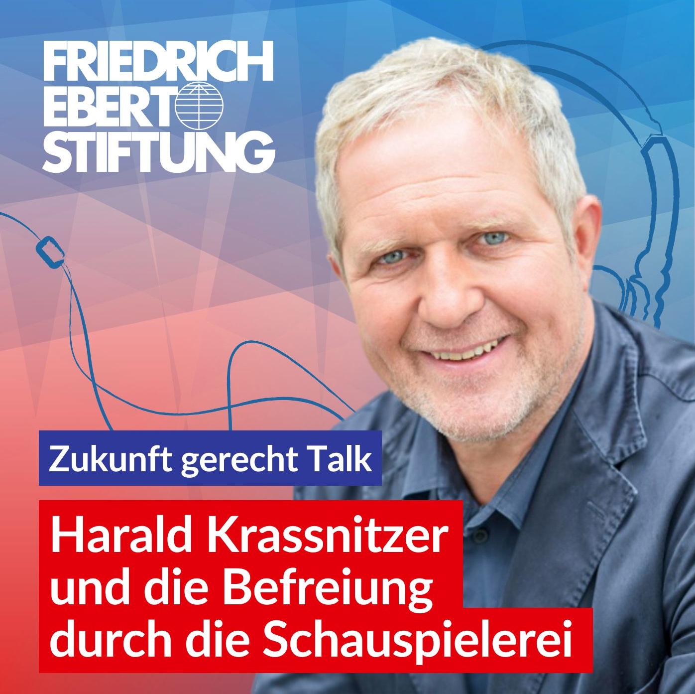 Harald Krassnitzer und die Befreiung durch die Schauspielerei | 21 Zukunft gerecht Talk