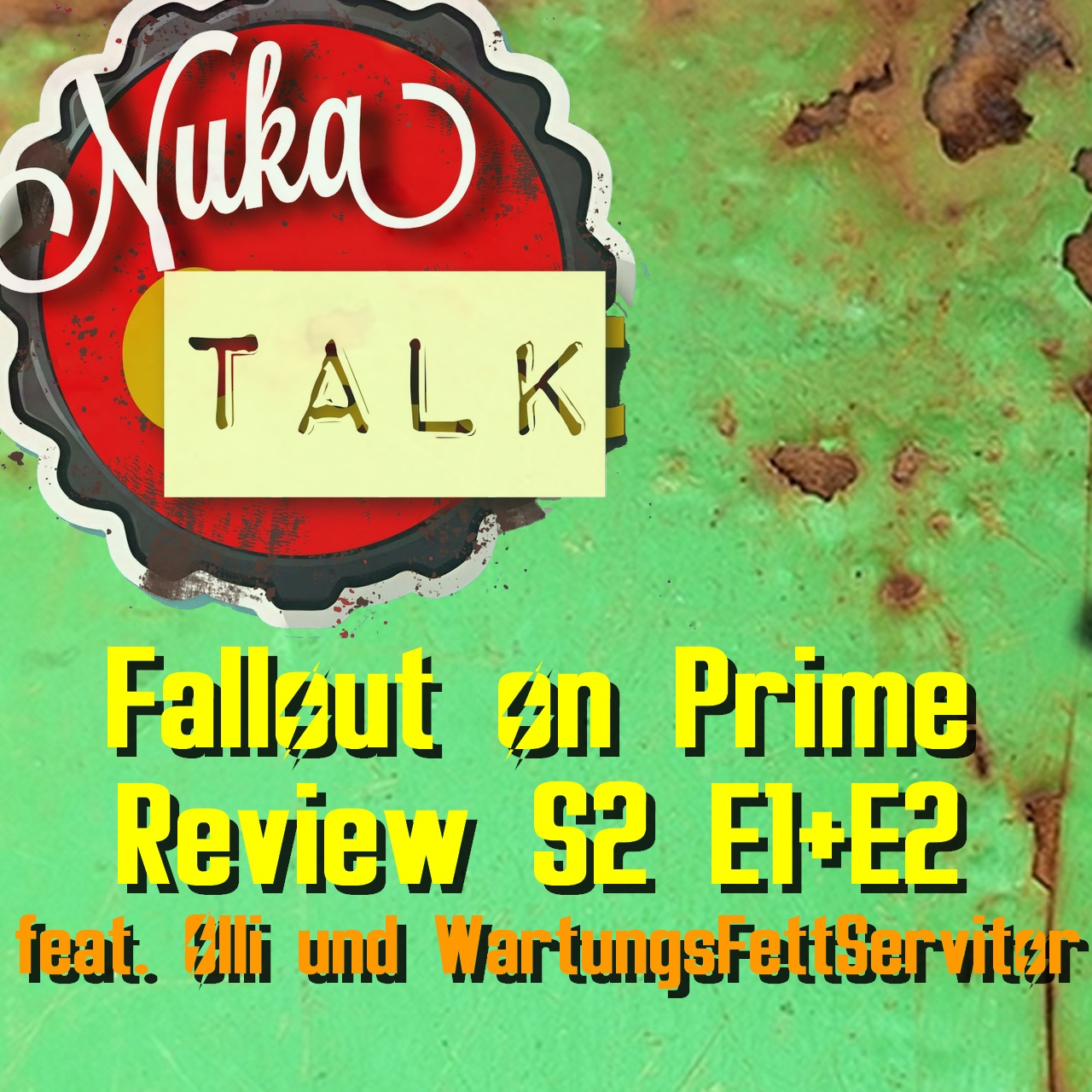 BONUS: NukaTalk #7: Fallout On Prime Episoden Review S2 E1+E2