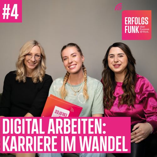 #4 Digital arbeiten: Karrieren im Wandel - mit Mina Saidze