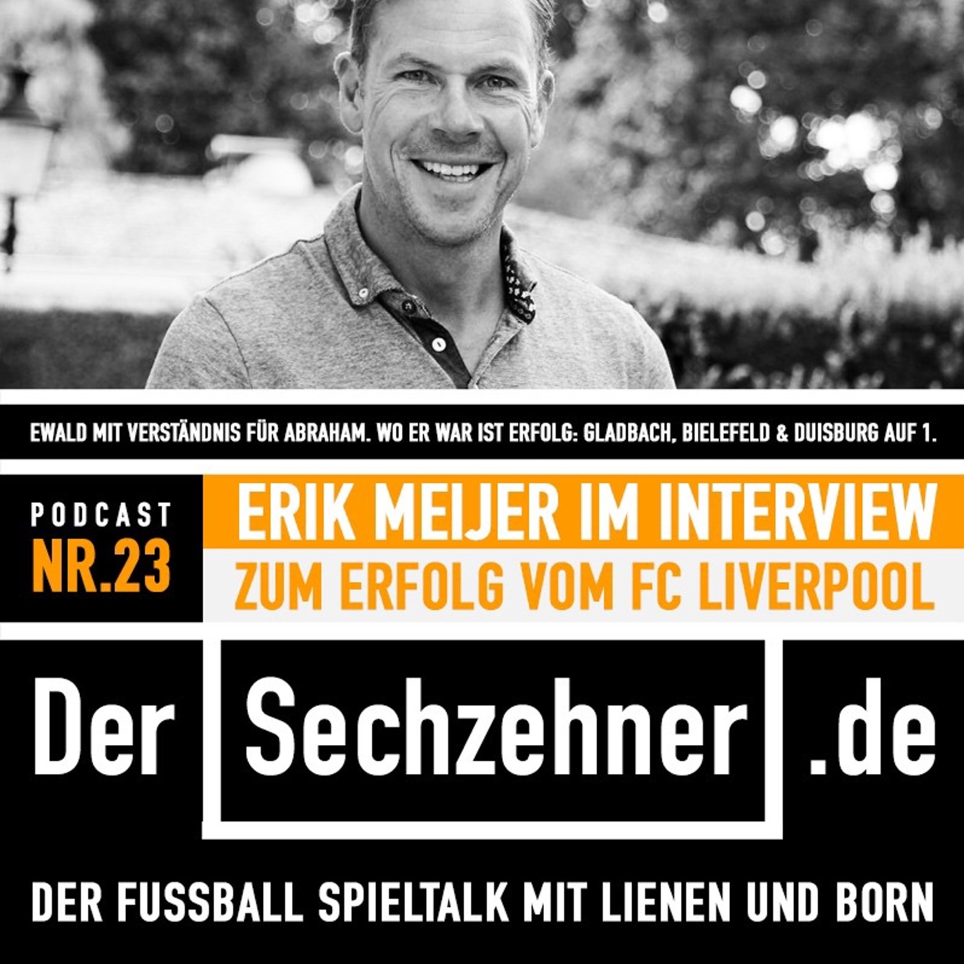 No #23: Erik Meijer über Liverpool und Ewald mit Verständnis für Abraham