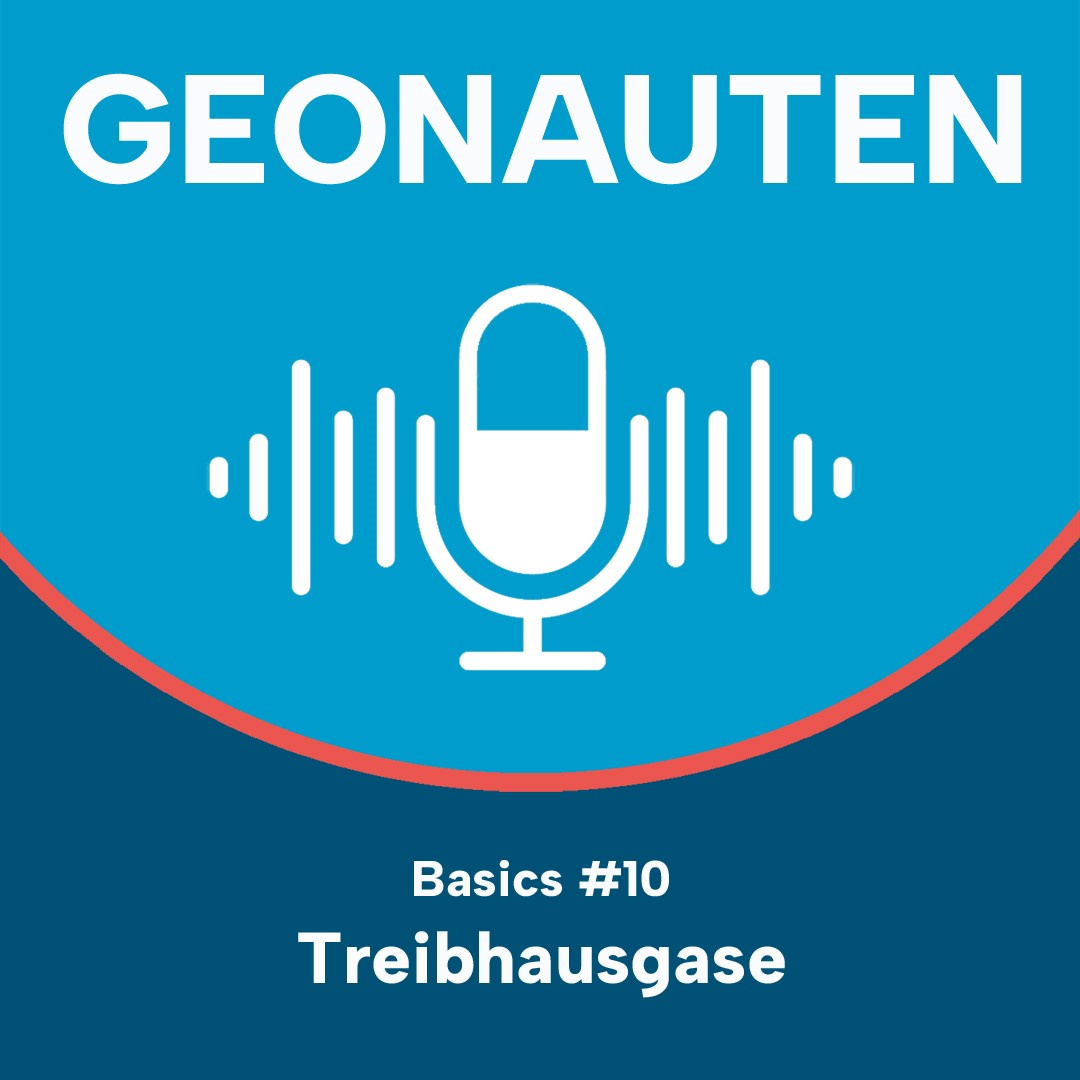 Geonauten Basics #10 - Treibhausgase