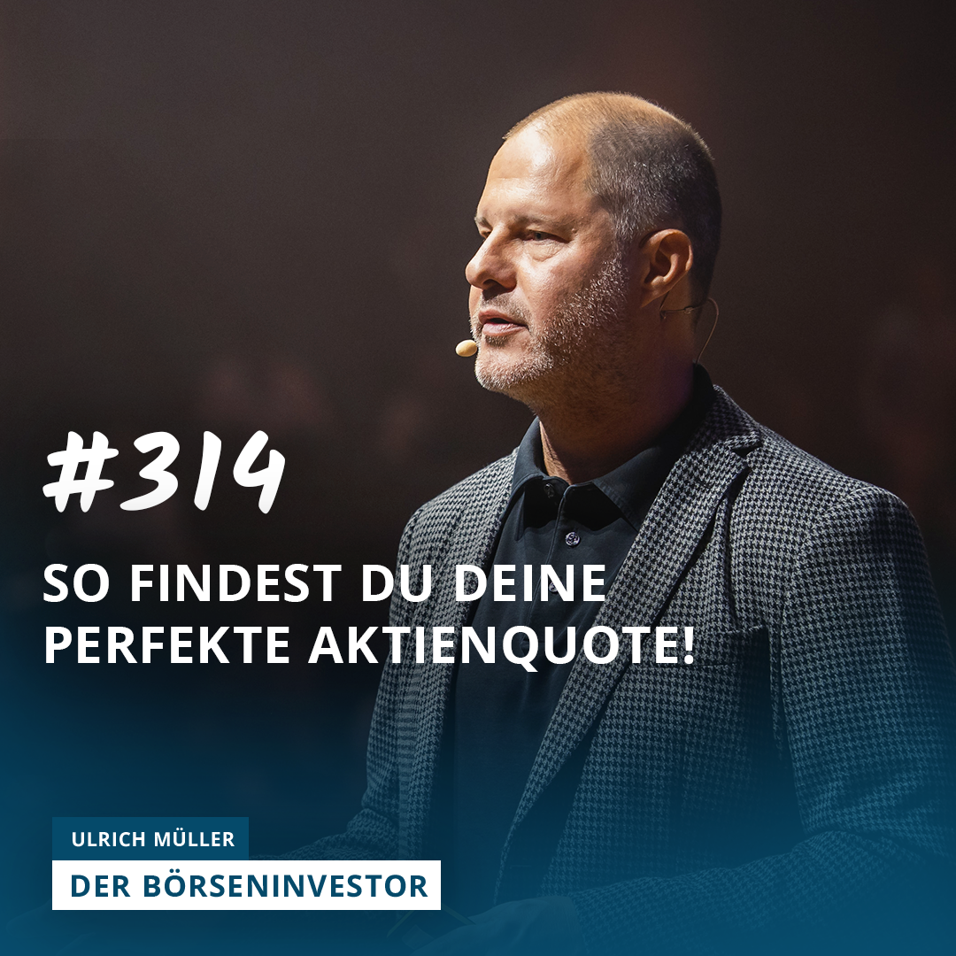 #314 So findest Du Deine perfekte Aktienquote – ohne pauschale Bankerformeln!