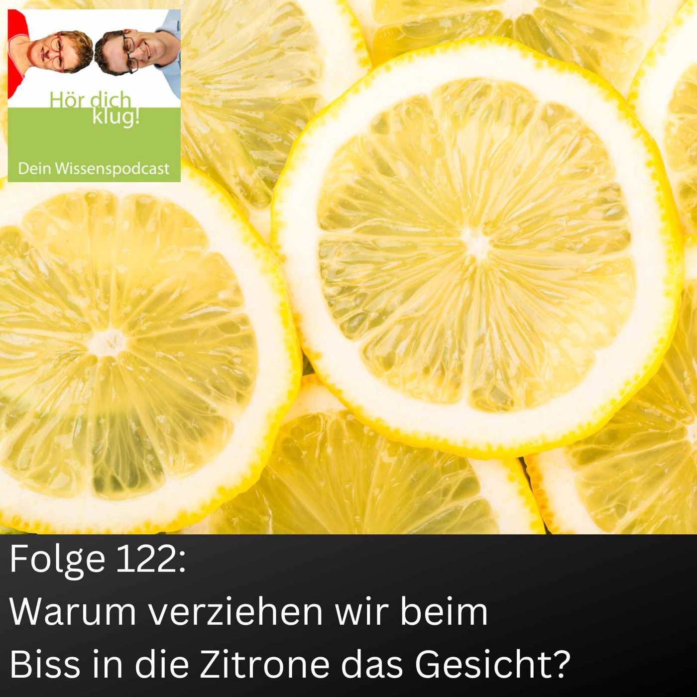 Warum verziehen wir beim Biss in die Zitrone das Gesicht?