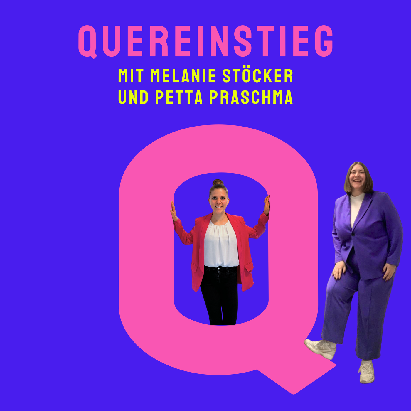 Q wie Quereinstieg (mit Melanie Stöcker & Petta Praschma): Brauchen wir in Zukunft mehr Quereinsteiger:innen?
