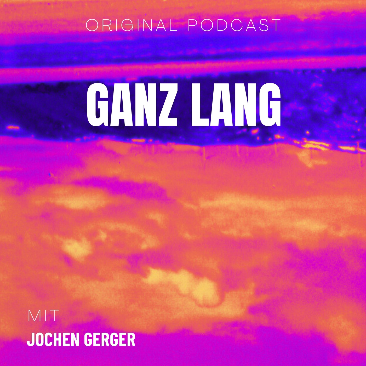 Ganz Lang – mit Jochen Gerger