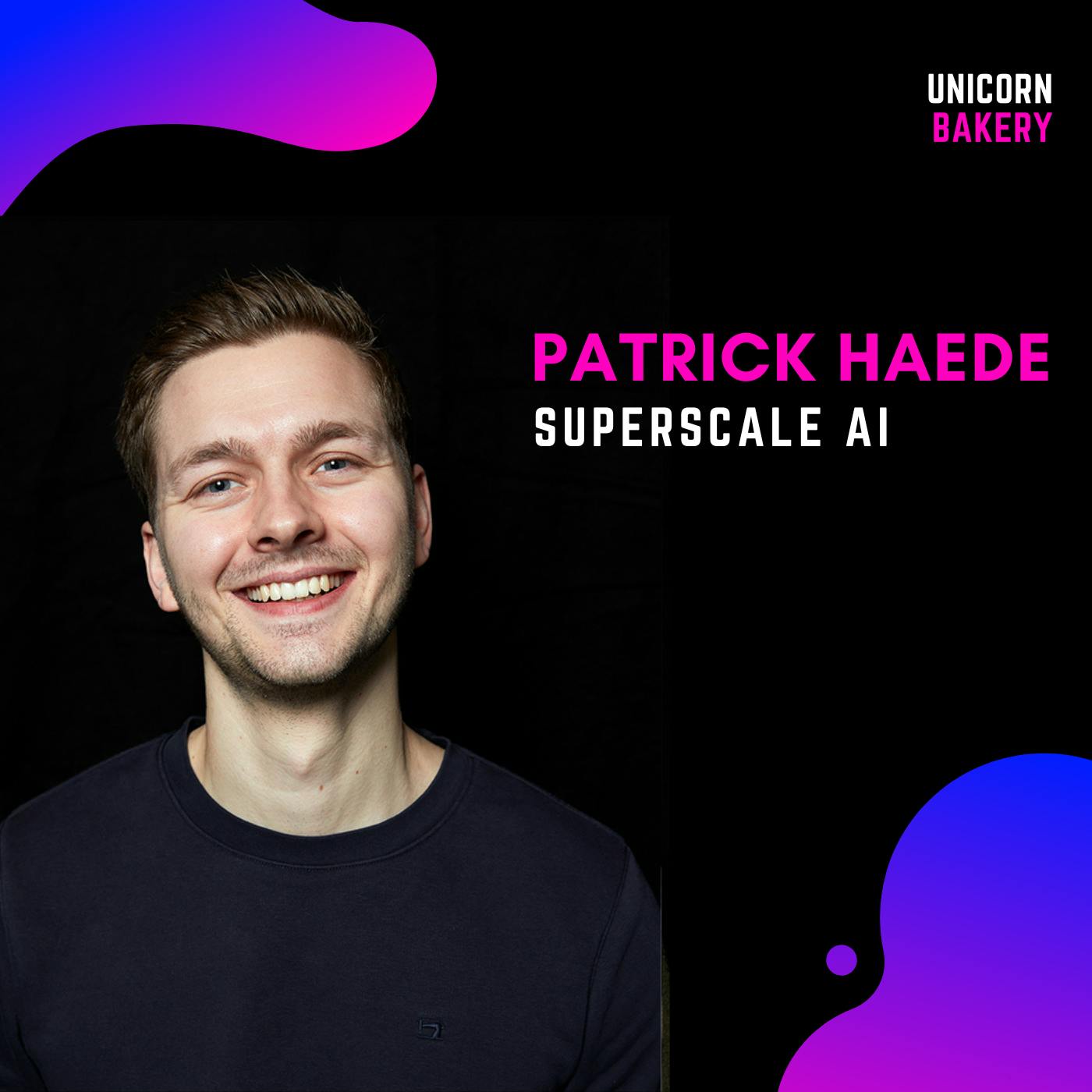 2 Millionen Euro Agentur weggeworfen um KI Startup zu gründen - warum Patrick Haede nicht mehr an die Zukunft von Marketing Agenturen glaubt und Superscale AI gegründet hat