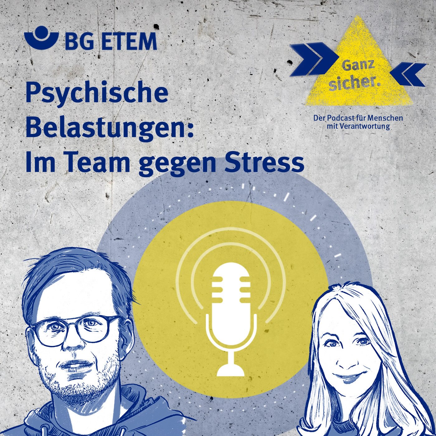 Folge 30: Psychische Belastungen: Im Team gegen Stress