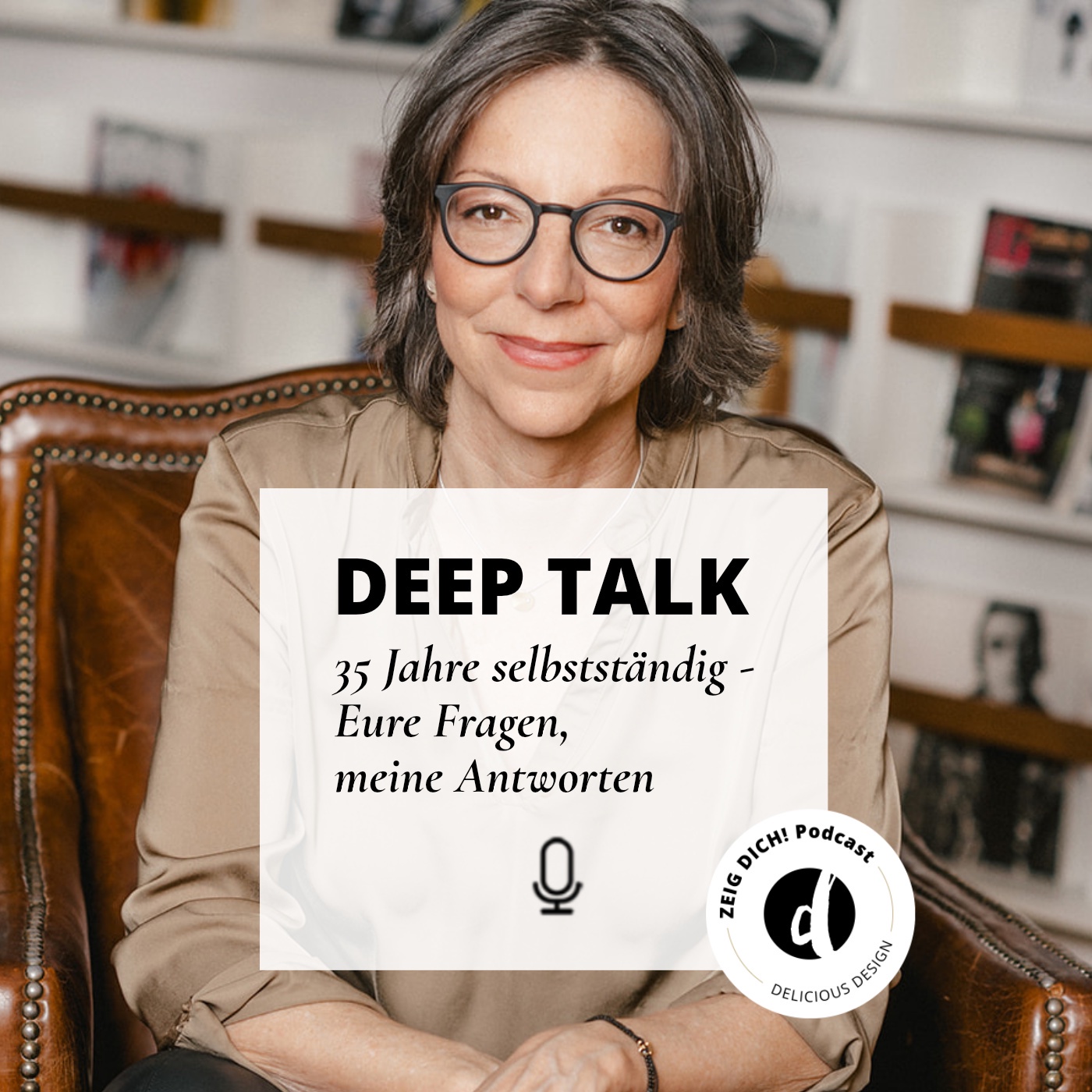 061 | DEEP TALK. 35 Jahre selbstständig - Eure Fragen, meine Antworten.