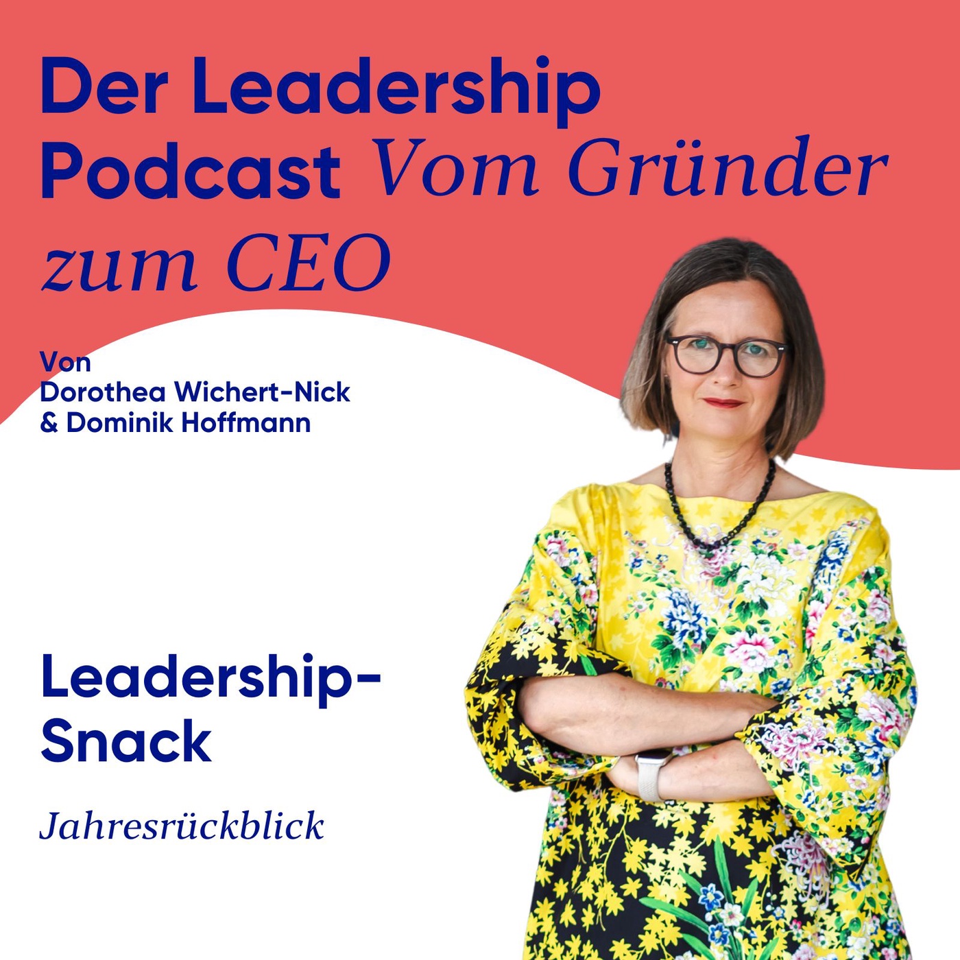 #40 Leadership-Snack: Jahresrückblick