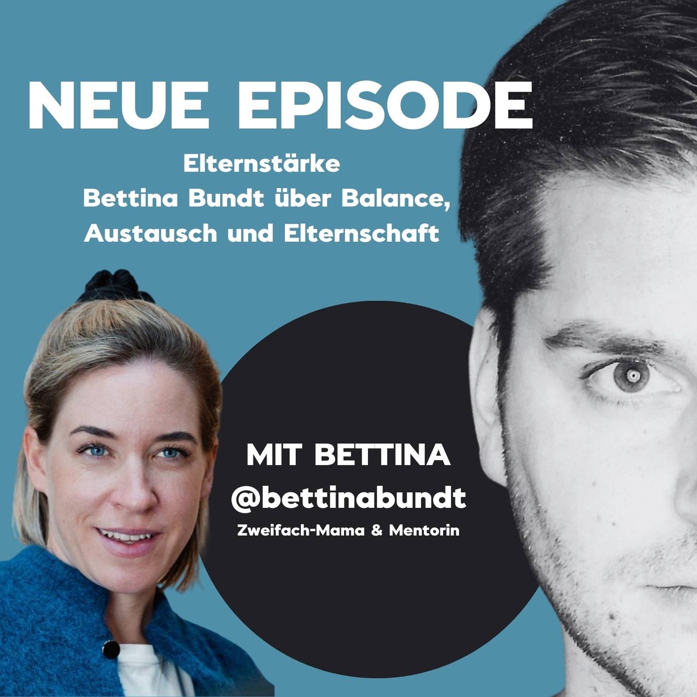 Elternstärke: Bettina Bundt über Balance, Austausch und Elternschaft