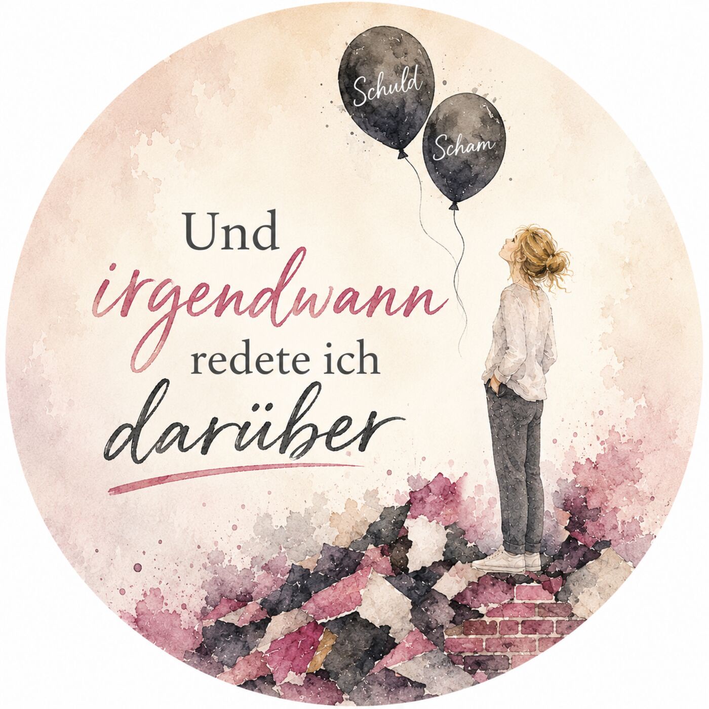 Und irgendwann redete ich darüber