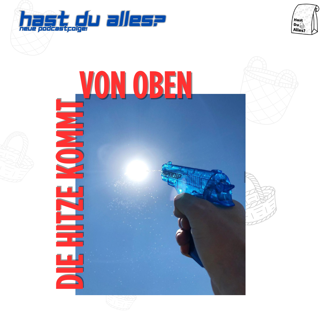 Die Hitze kommt von Oben