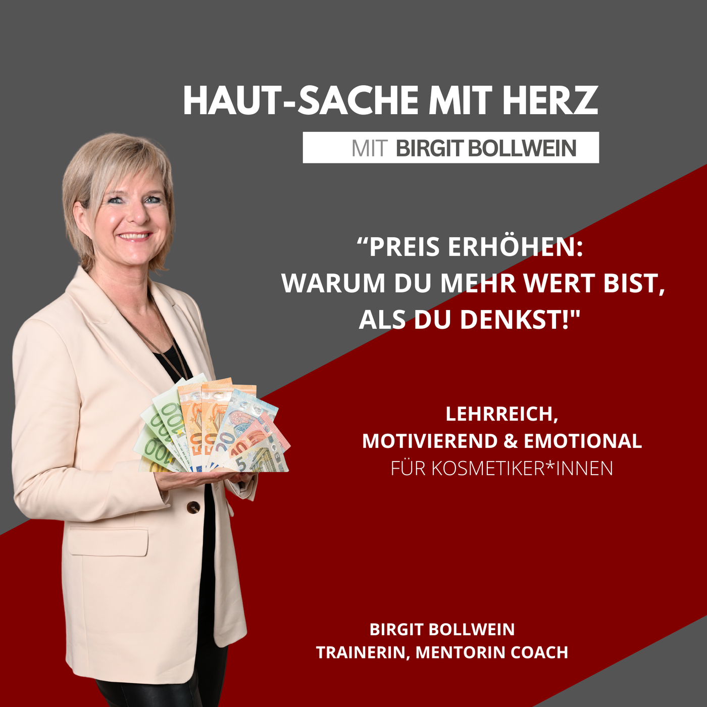 #047 Birgit Bollwein - Preise erhöhen: Warum Du mehr wert bist, als Du denkst!