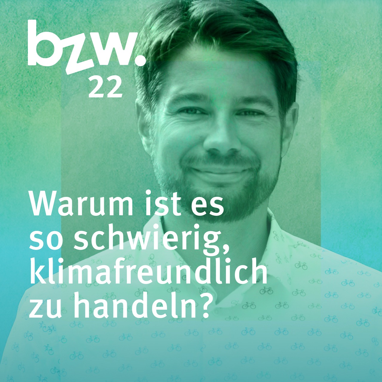 #22 Dr. Thomas Brudermann: Warum ist es so schwierig, klimafreundlich zu handeln?