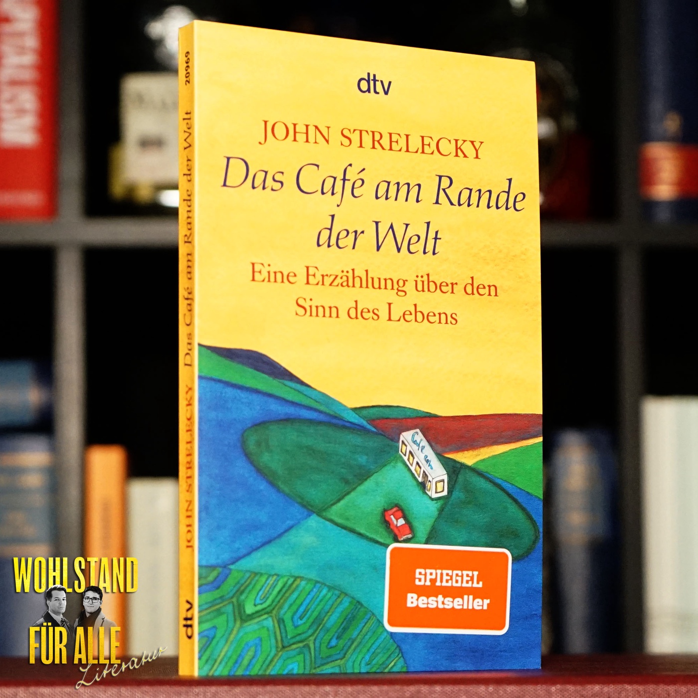 Literatur #42: John Strelecky – Das Café am Rande der Welt