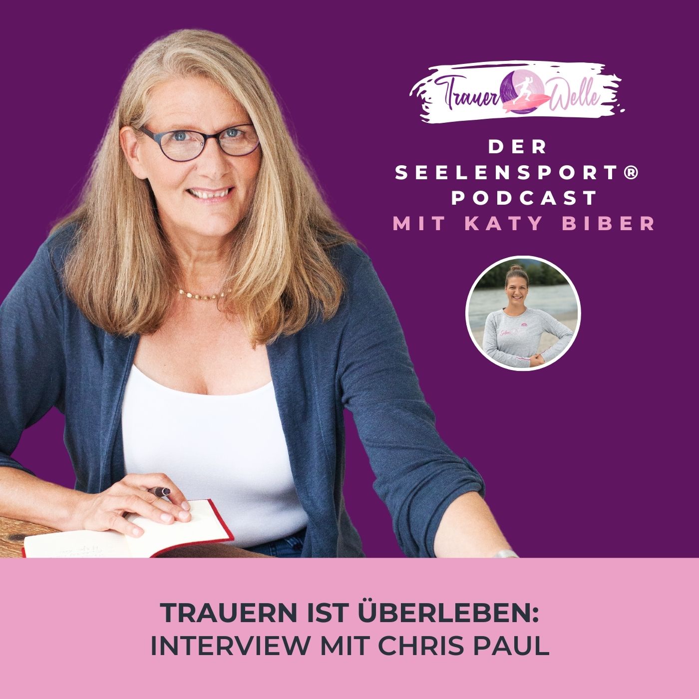 #73 Trauern ist Überleben: Interview mit Chris Paul