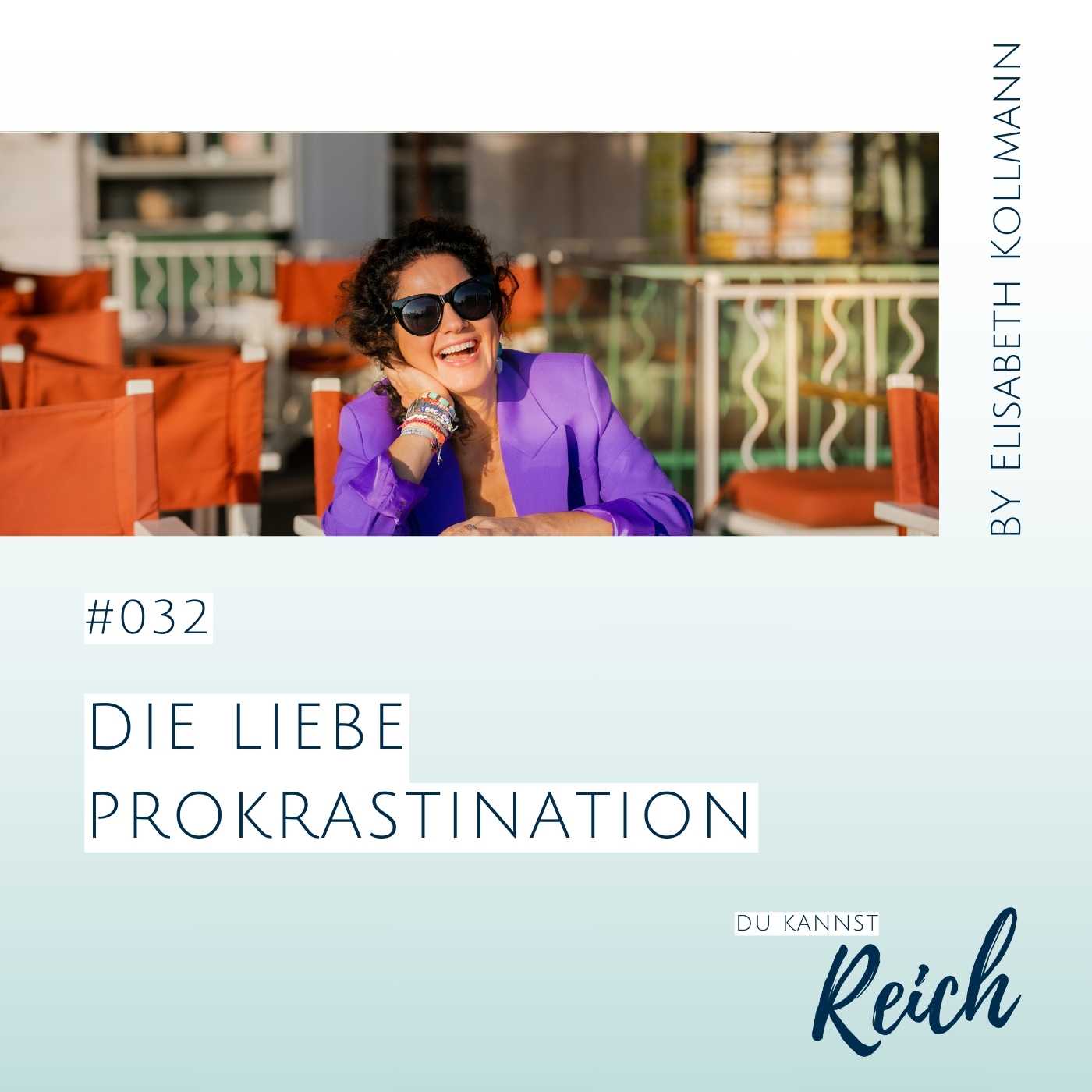 #32 Die liebe Prokrastination