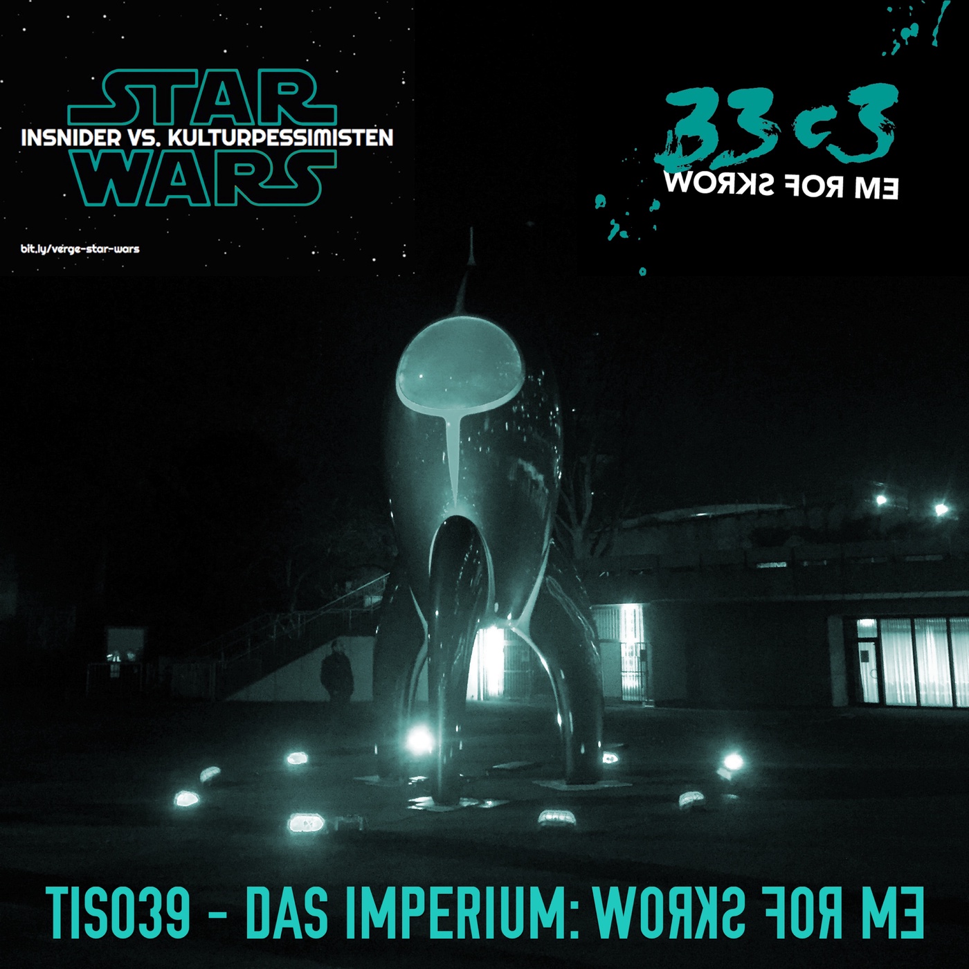 TIS039 – (Rogue One) Das Imperium: Works For Me