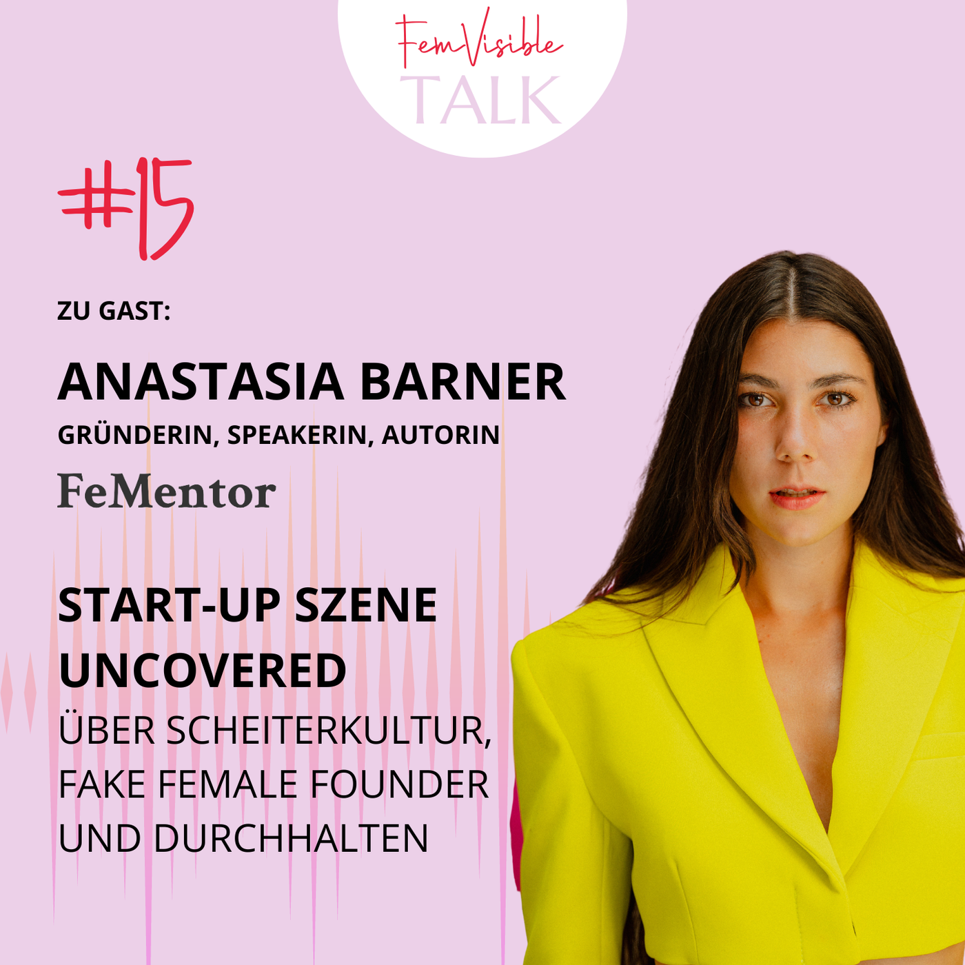 #15 Start-up Szene uncovered mit Anastasia Barner