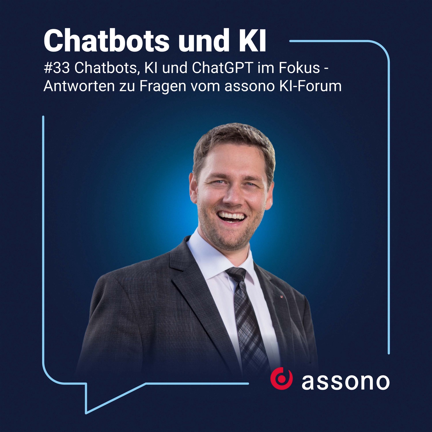 #39 - Chatbots, KI und ChatGPT im Fokus - Antworten zu Fragen vom assono KI-Forum