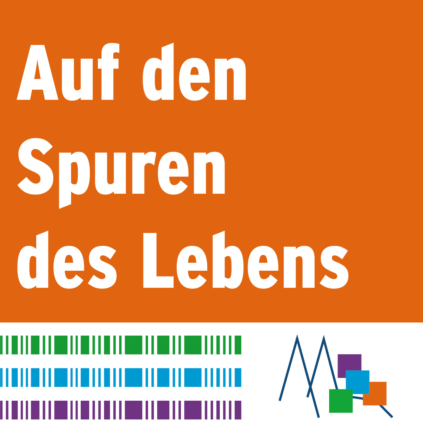 Auf den Spuren des Lebens