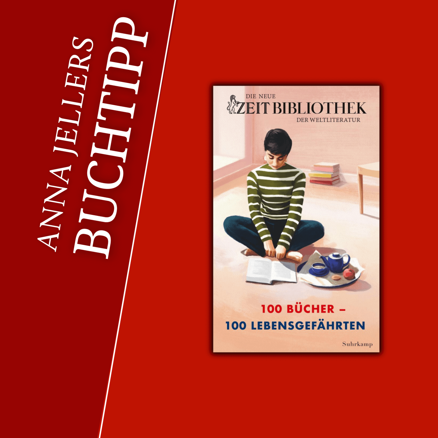 Anna Jellers Buchtipp | Die neue ZEIT Bibliothek der Weltliteratur