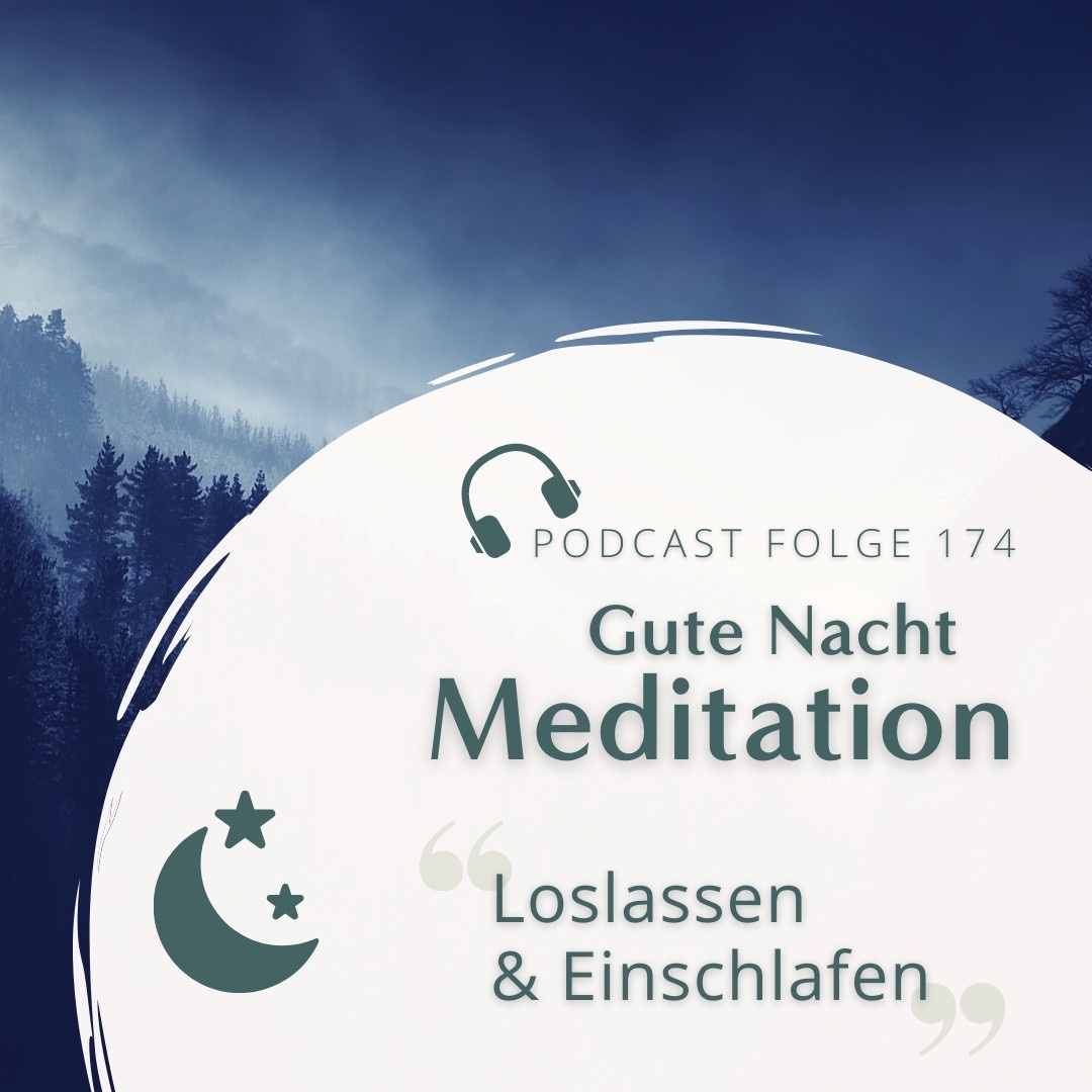 Meditation Nr. 174 // Gute Nacht Meditation - Loslassen und einschlafen