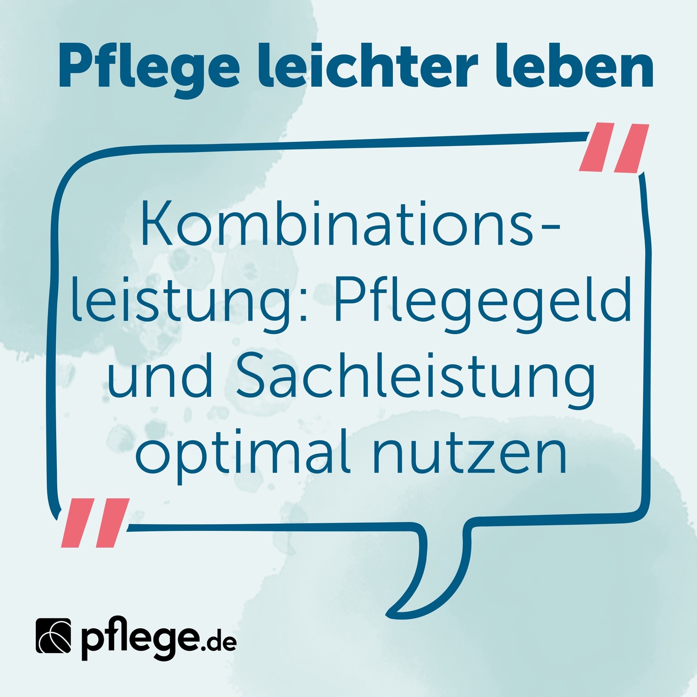 Kombinationsleistung verstehen: Pflegegeld & Sachleistung optimal nutzen