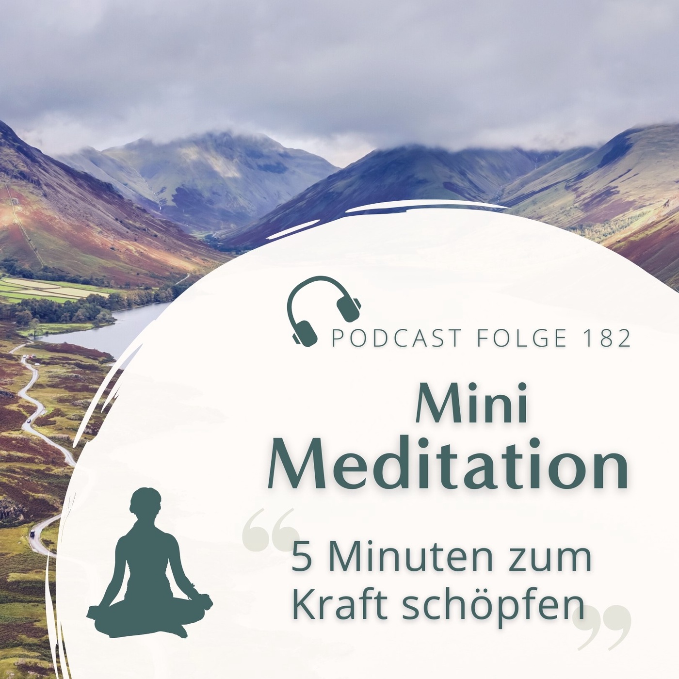 Meditation Nr. 182 // Mini-Meditation -  5 Minuten zum Kraft schöpfen