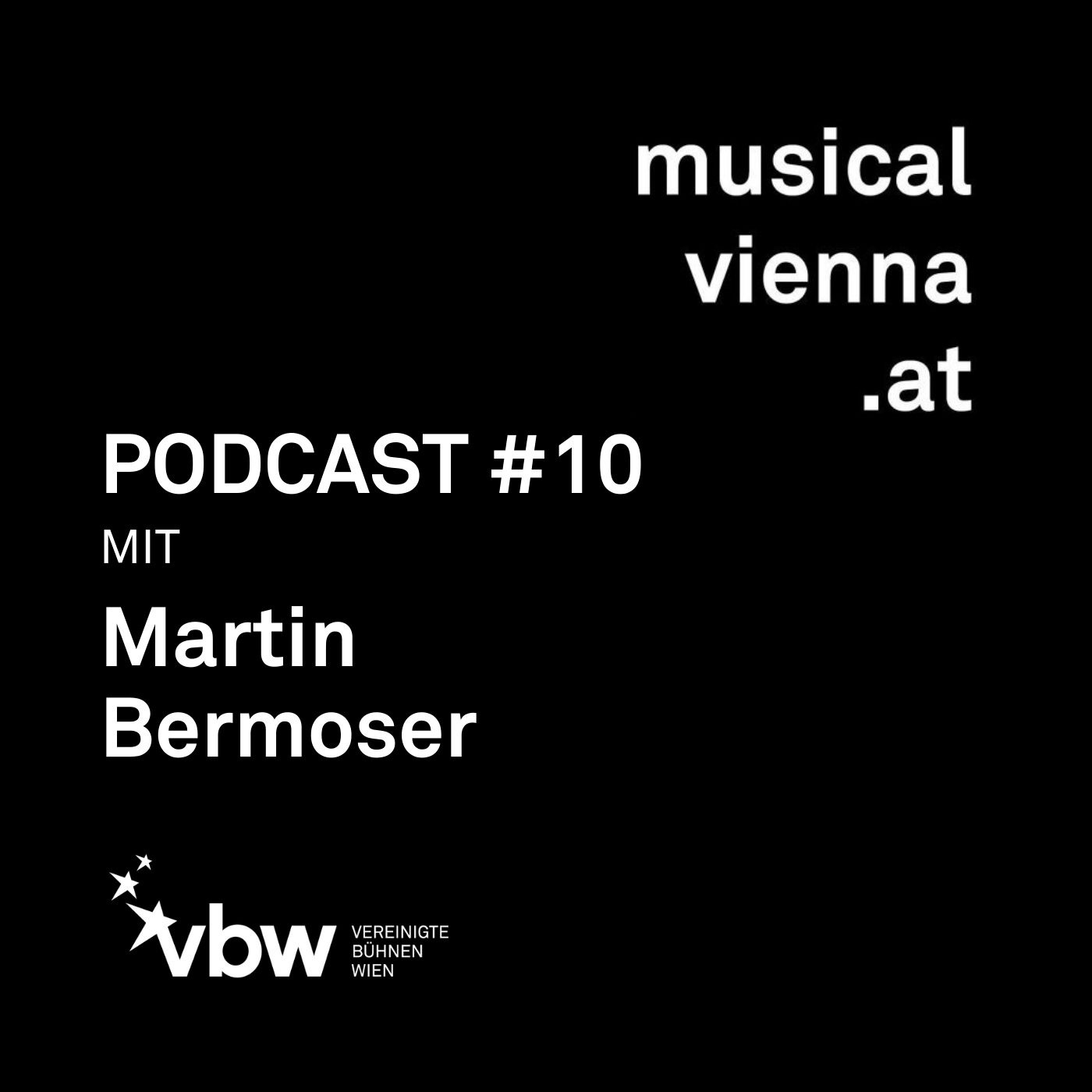 musicalvienna.at Podcast #10 mit Martin Bermoser aus I Am From Austria