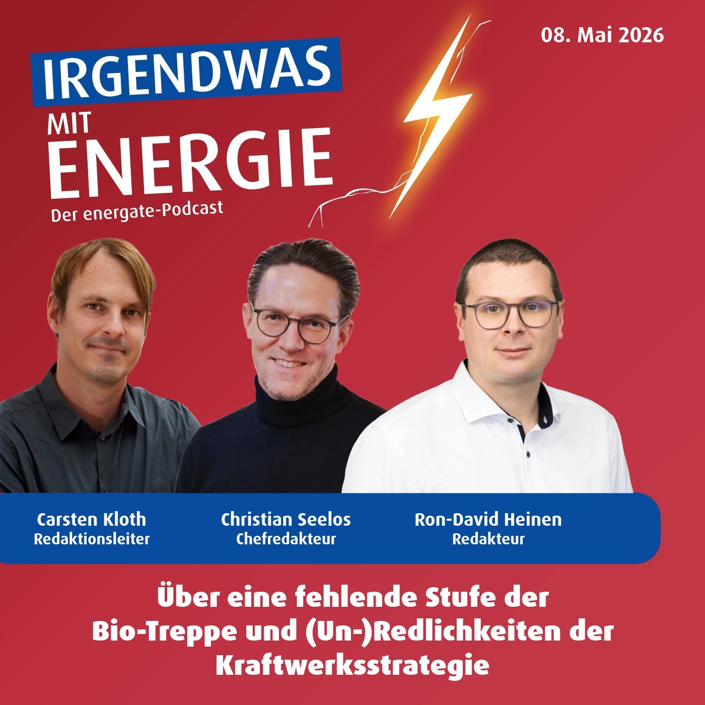 News-Update vom 8. Mai 2026 - Über eine fehlende Stufe der Bio-Treppe und (Un-)Redlichkeiten der Kraftwerksstrategie