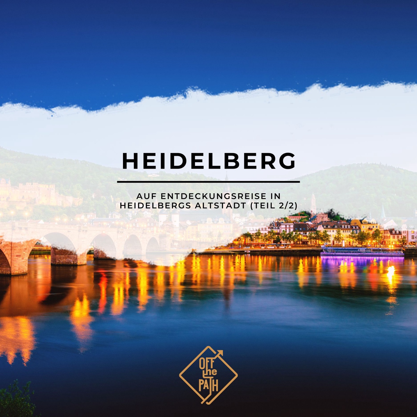 Auf Entdeckungsreise in Heidelbergs Altstadt (Teil 2/2)