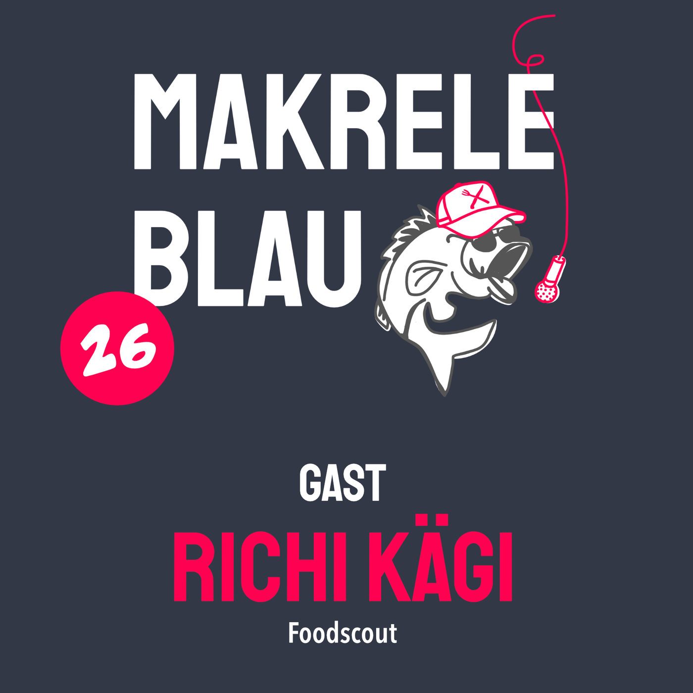 Makrele Blau #26 – Wär suächt, dä findet… mit em Richi Kägi