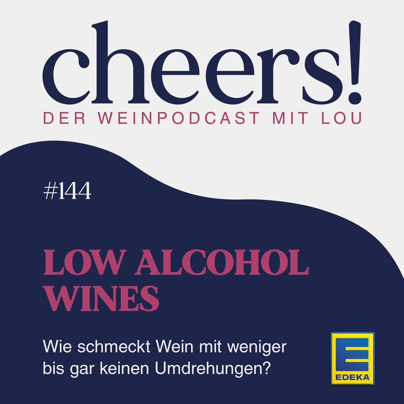 144: Low Alcohol Wines – Wie schmeckt Wein mit weniger bis gar keinen Umdrehungen?