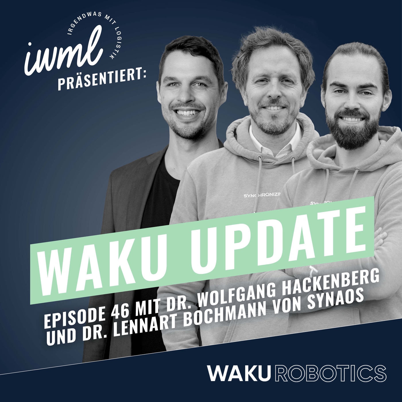 WAKU Update #46 | Guest: Dr. Wolfgang Hackenberg und Dr. Lennart Bochmann von SYNAOS