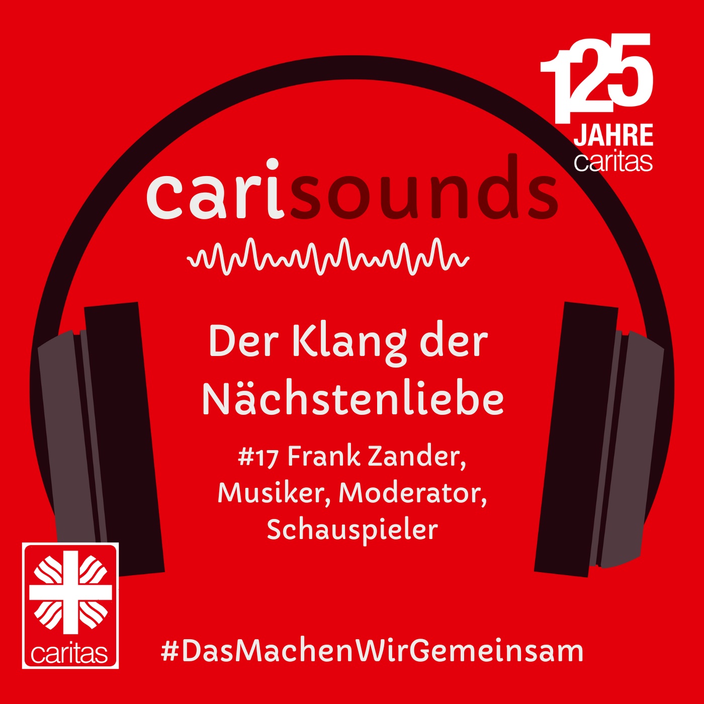 #17 carisounds - Der Klang der Nächstenliebe - Frank Zander, Musiker, Moderator, Schauspieler