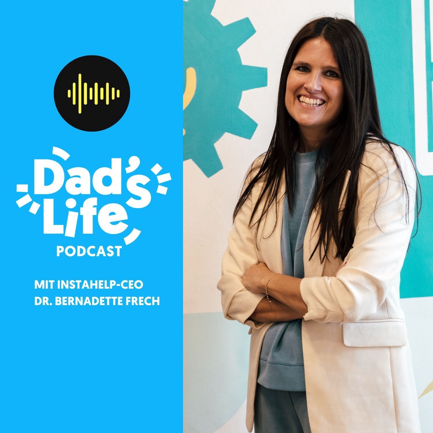 #63 Dad's Talk mit Instahelp-CEO Dr. Bernadette Frech