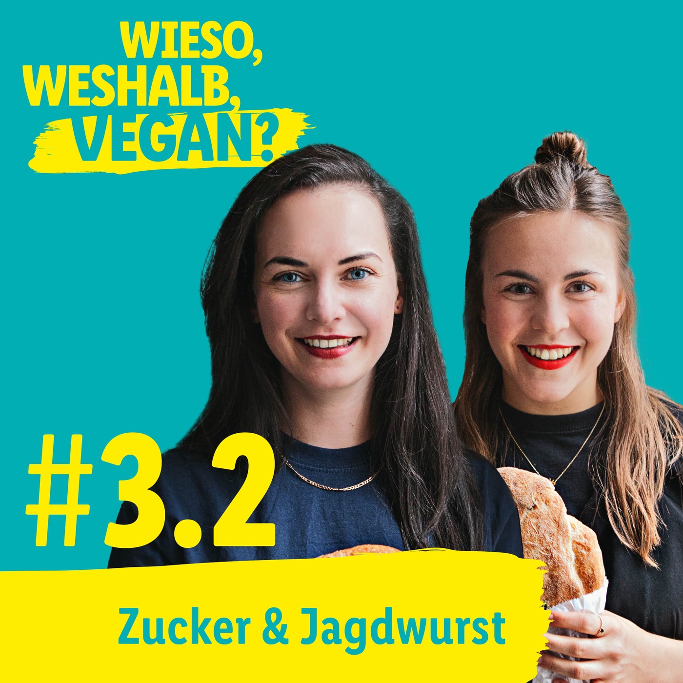 #3.2 Mach einfach Öl drüber – Julia und Isa von Zucker & Jagdwurst