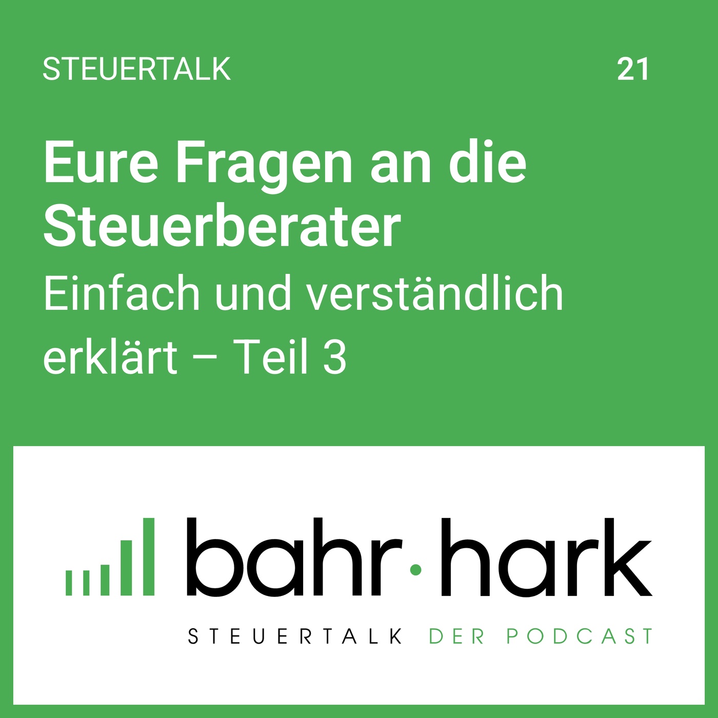 Eure Fragen an die Steuerberater (steuertalk 21)