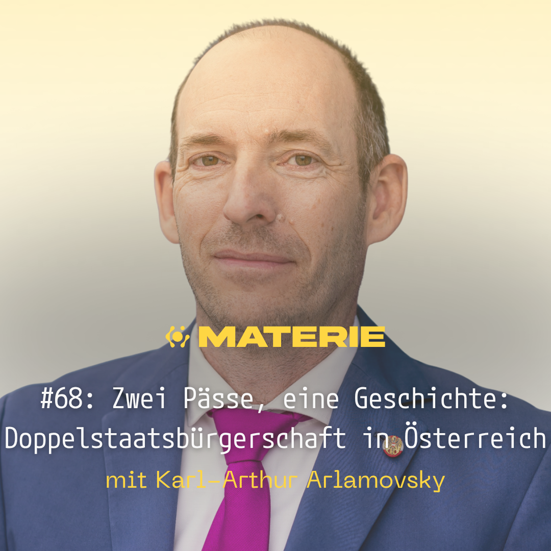 Zwei Pässe, eine Geschichte: Doppelstaatsbürgerschaft in Österreich - Karl-Arthur Arlamovsky