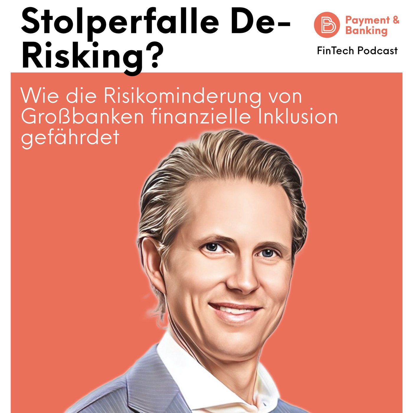 #387 Stolperfalle De-Risking?