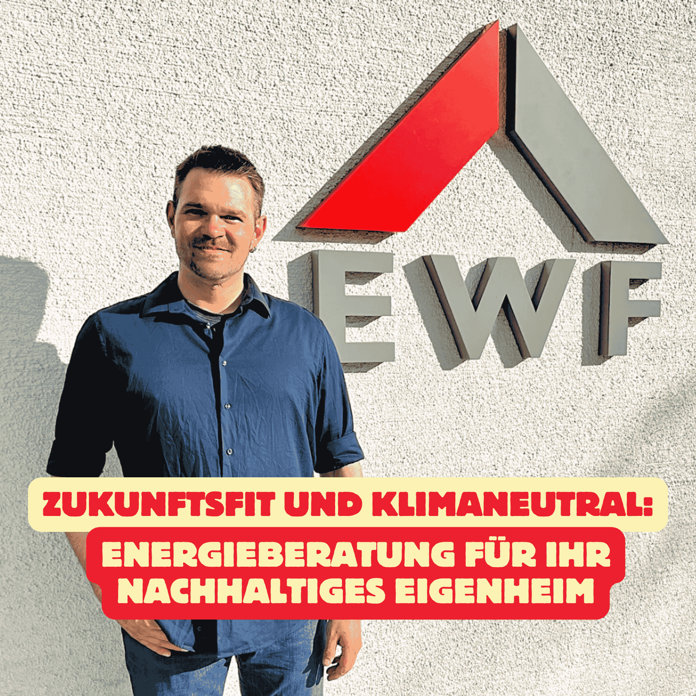 Folge 176: Zukunftsfit und klimaneutral - Energieberatung für Ihr nachhaltiges Eigenheim
