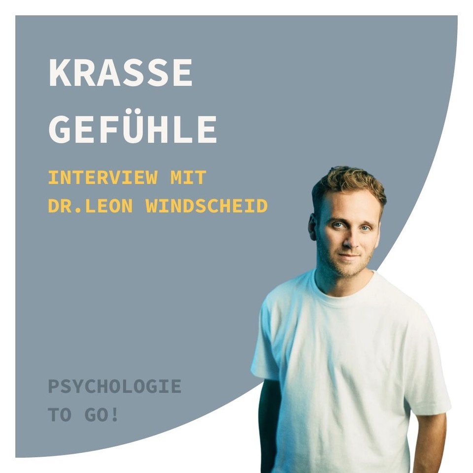 Krasse Gefühle - Interview mit Dr. Leon Windscheid