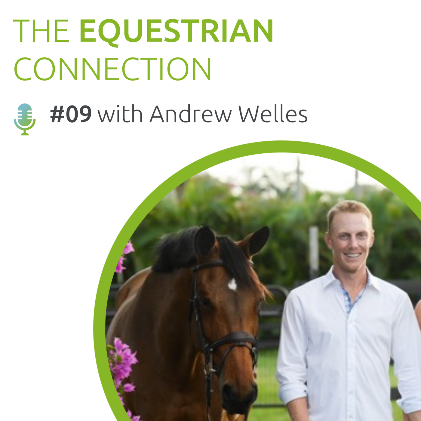 #9 Andrew Welles: Passion for Showjumping