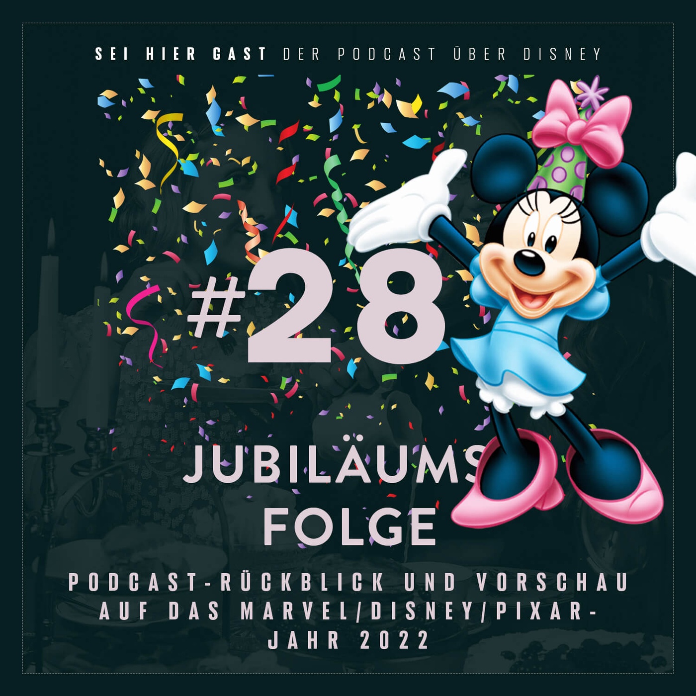 #28 Jubiläumsfolge | Podcast-Rückblick und Vorschau auf das Marvel/Disney/Pixar-Jahr 2022