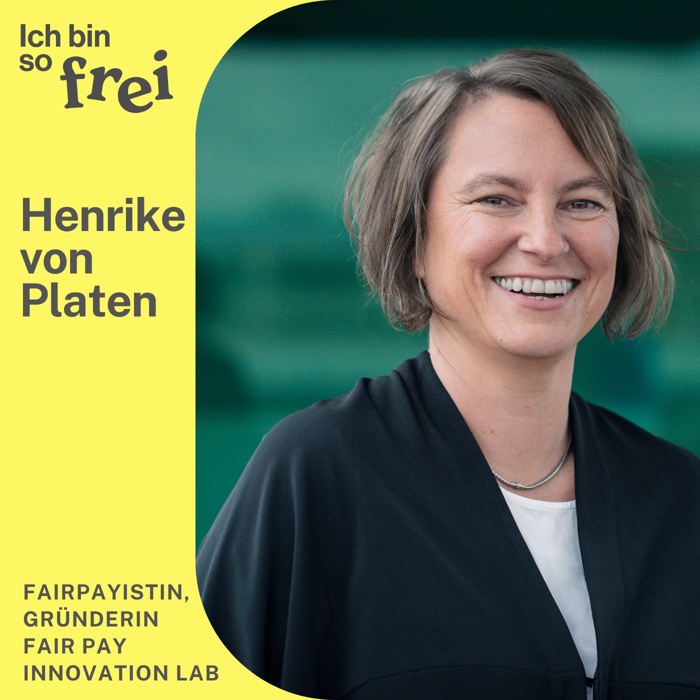 #59 Henrike von Platen über Fair Pay als schnellster Hebel zur Gleichberechtigung