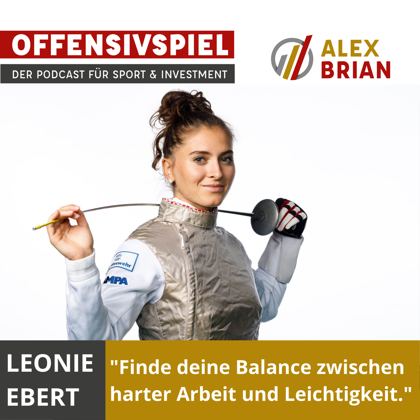#67 Fechterin Leonie Ebert: Mit Leichtigkeit und Kreativität zum Erfolg  / Teil 1