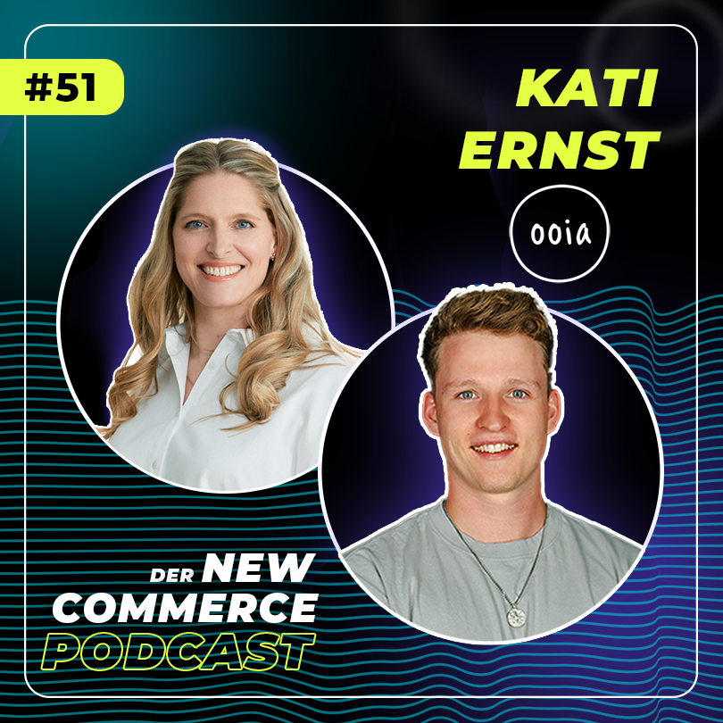 #51 - Female Empowerment durch Unterwäsche?! - mit OOIA Co-Founder & CEO Kati Ernst